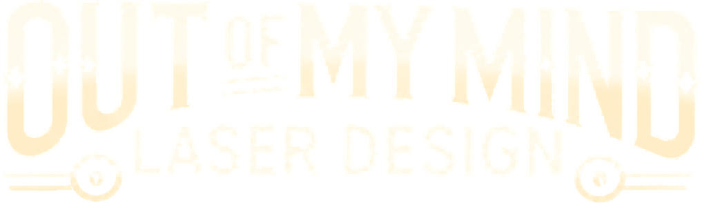 Out of My Mind Laser Design